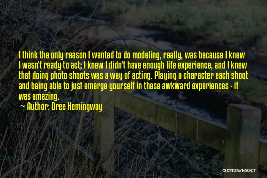 Best Photo Shoot Quotes By Dree Hemingway