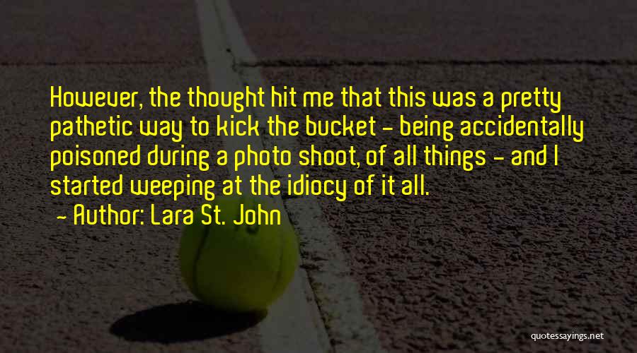 Best Photo Shoot Quotes By Lara St. John