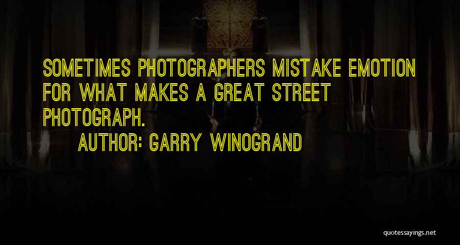 Best Photographers Quotes By Garry Winogrand