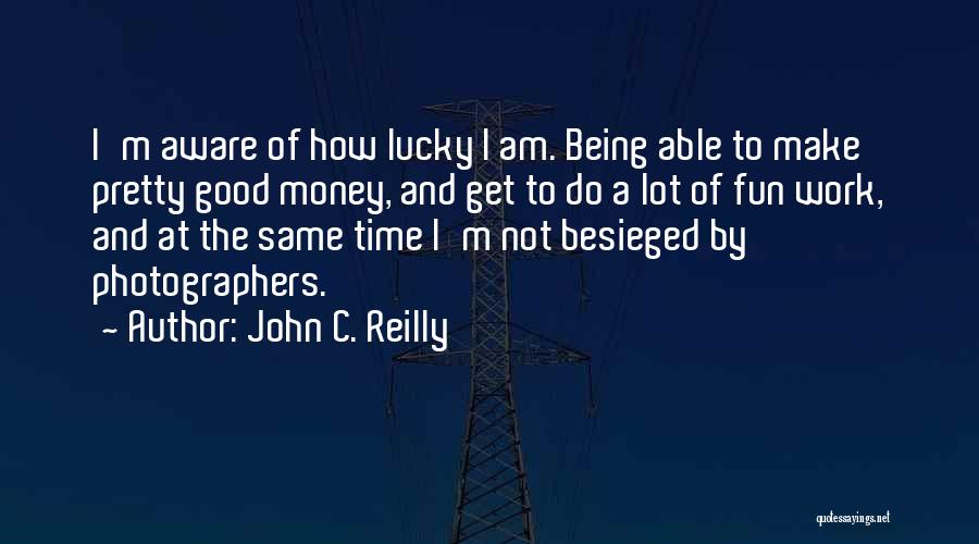 Best Photographers Quotes By John C. Reilly