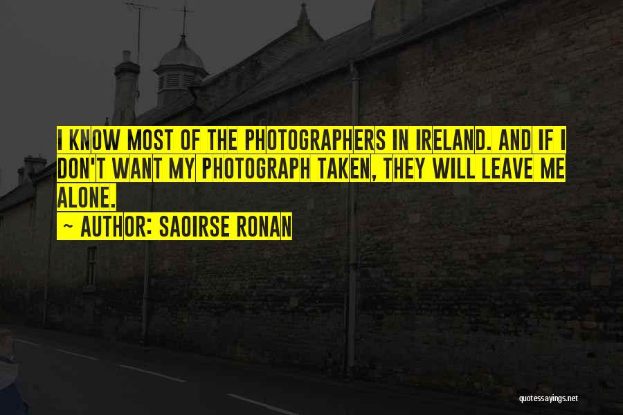 Best Photographers Quotes By Saoirse Ronan