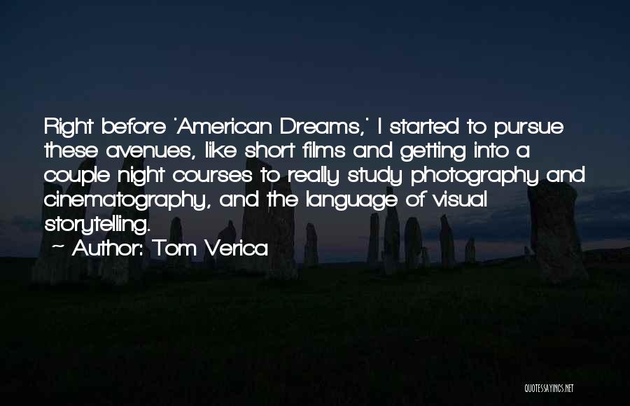 Best Photography Short Quotes By Tom Verica