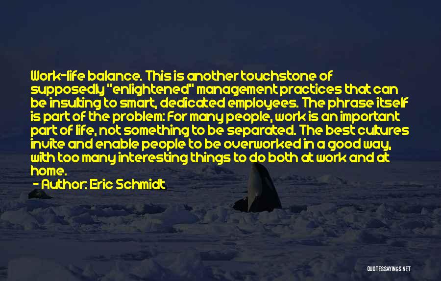 Best Phrase Quotes By Eric Schmidt