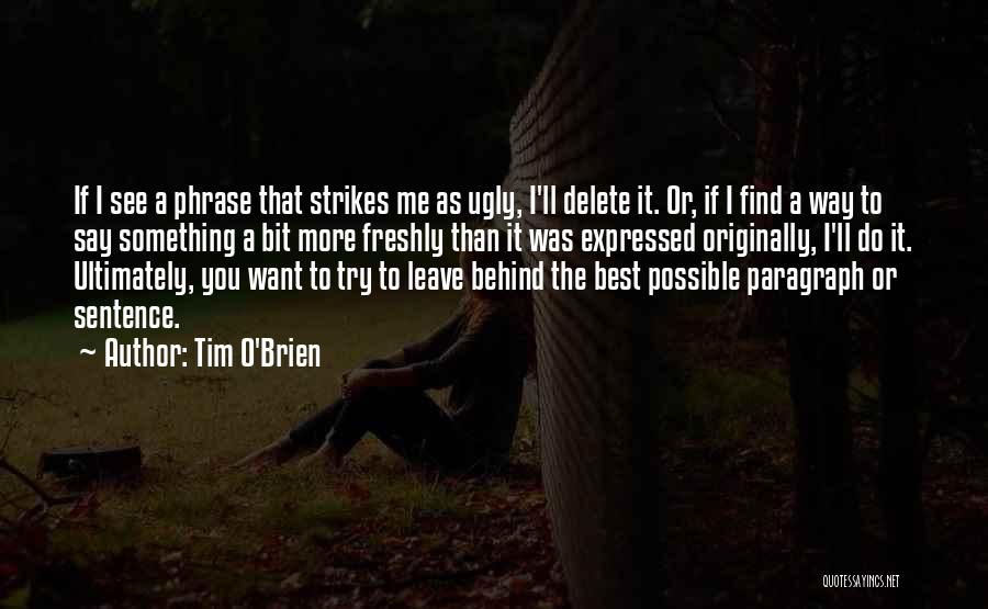 Best Phrase Quotes By Tim O'Brien