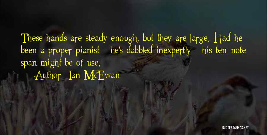 Best Pianist Quotes By Ian McEwan