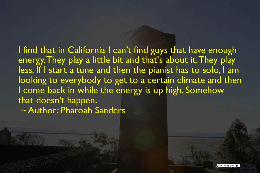 Best Pianist Quotes By Pharoah Sanders