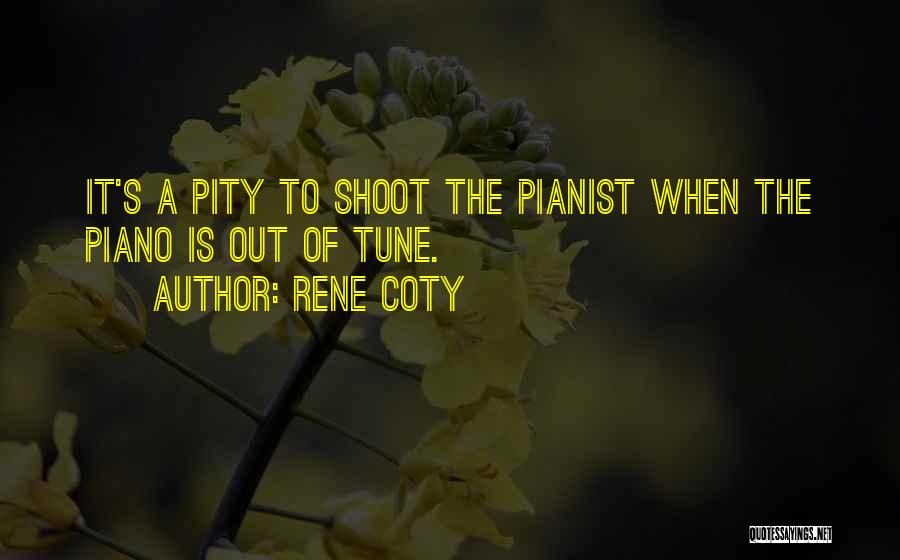 Best Pianist Quotes By Rene Coty