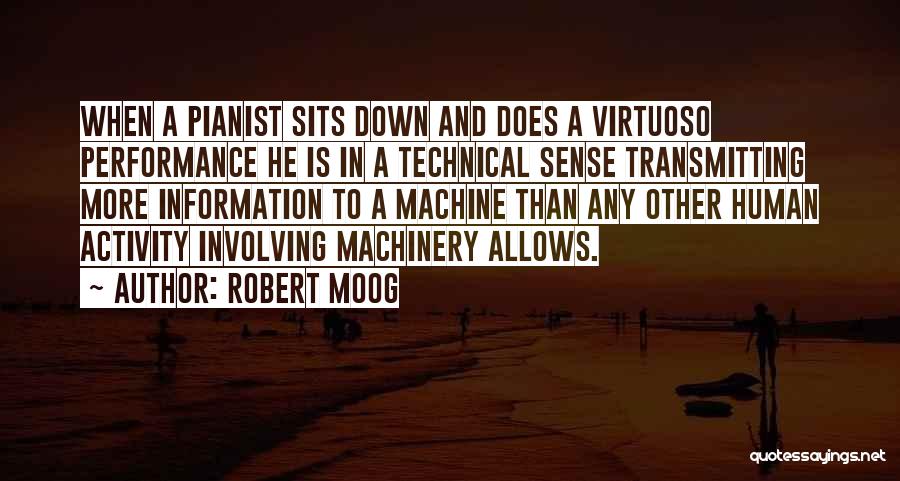 Best Pianist Quotes By Robert Moog