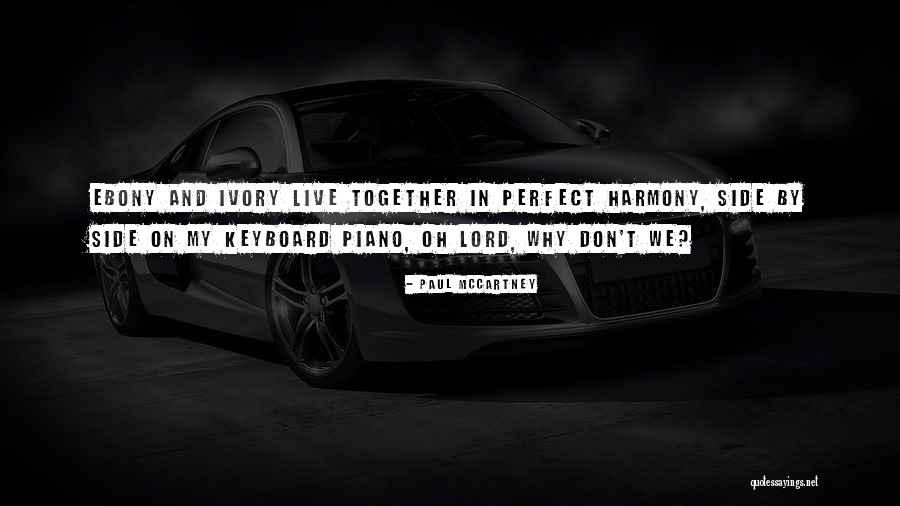 Best Piano Keyboard Quotes By Paul McCartney Best Piano Keyboard Quotes By Paul McCartney