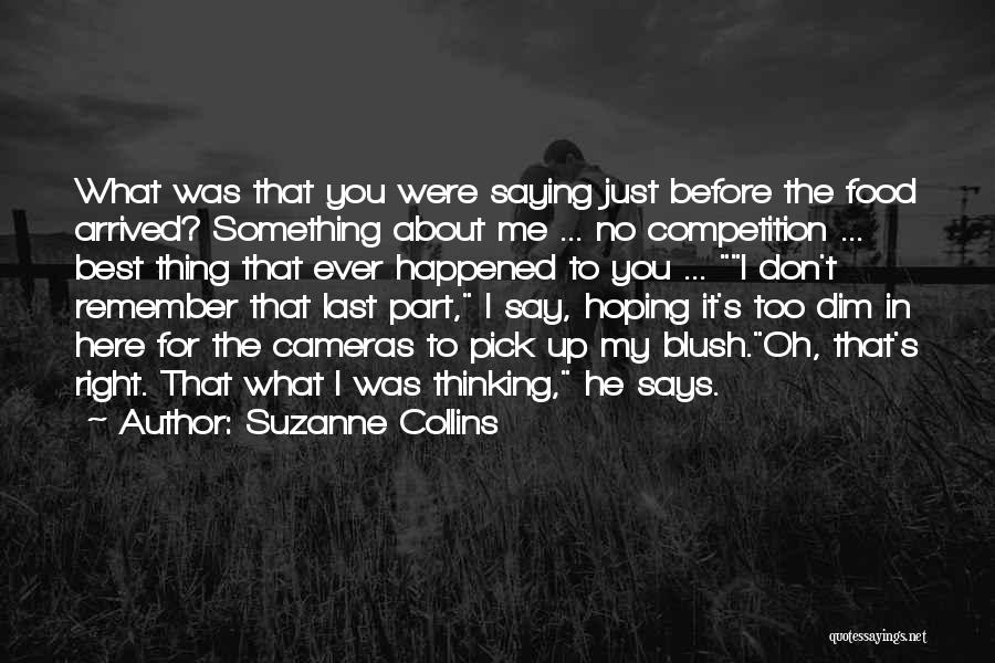 Best Pick Me Up Quotes By Suzanne Collins