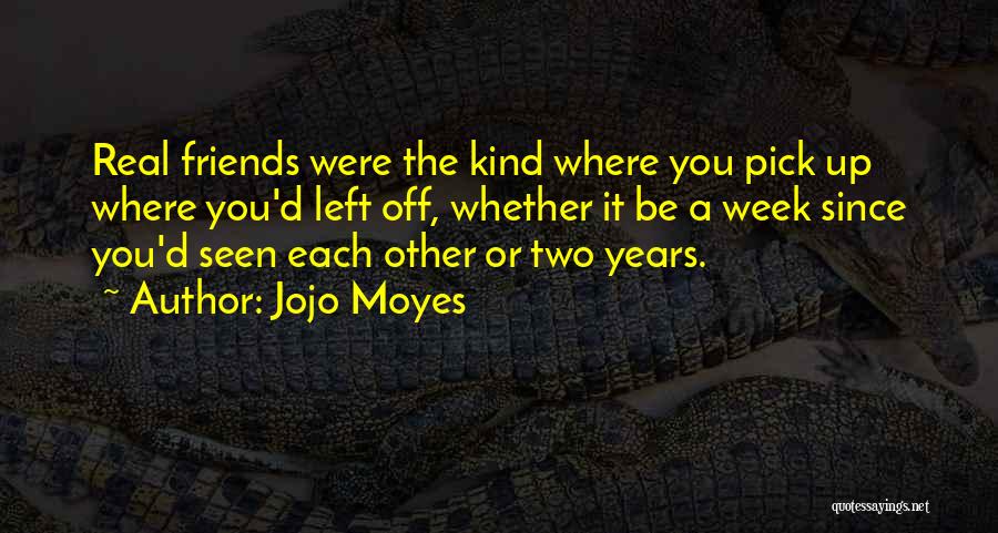 Best Pick Up Quotes By Jojo Moyes