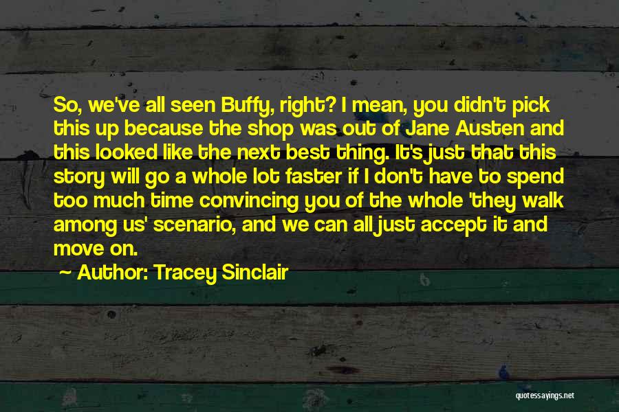 Best Pick Up Quotes By Tracey Sinclair