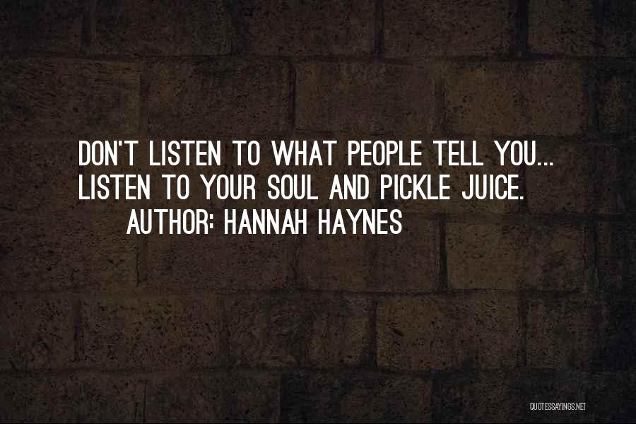 Best Pickle Quotes By Hannah Haynes