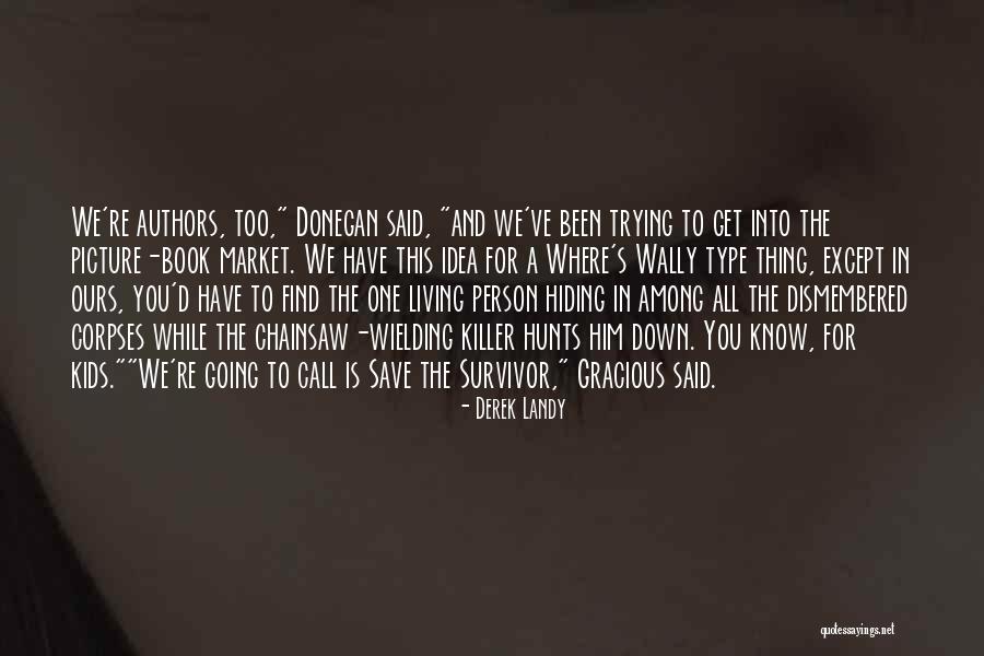 Best Picture Book Quotes By Derek Landy Best Picture Book Quotes By Derek Landy