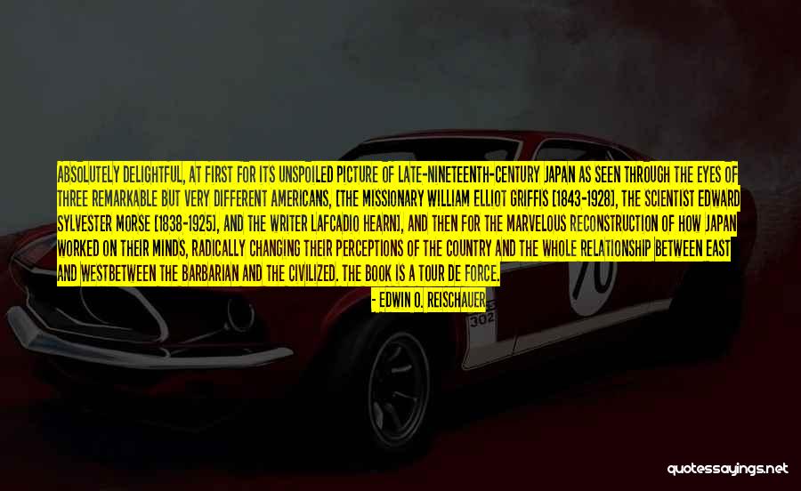 Best Picture Book Quotes By Edwin O. Reischauer Best Picture Book Quotes By Edwin O. Reischauer