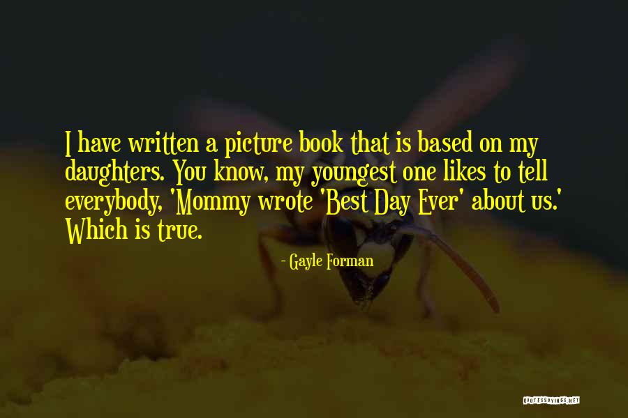 Best Picture Book Quotes By Gayle Forman