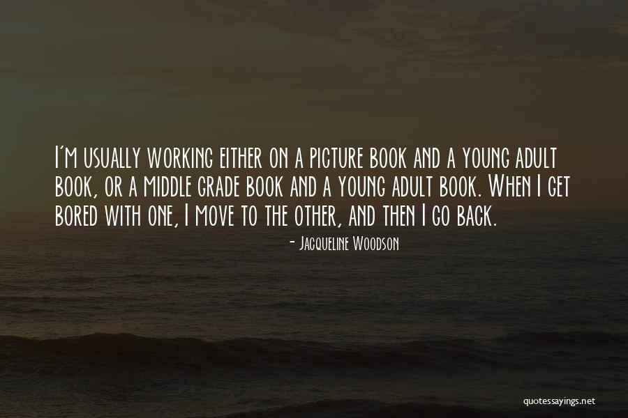 Best Picture Book Quotes By Jacqueline Woodson