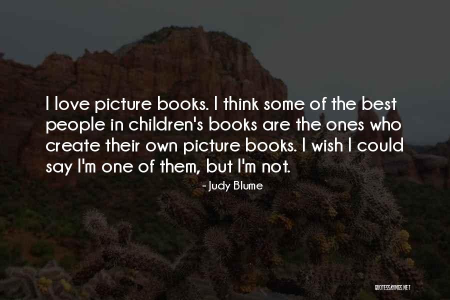 Best Picture Book Quotes By Judy Blume