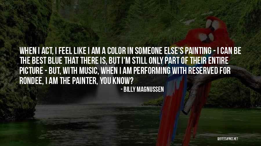 Best Picture Quotes By Billy Magnussen Best Picture Quotes By Billy Magnussen