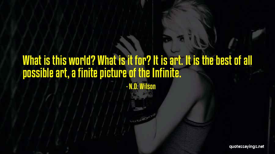 Best Picture Quotes By N.D. Wilson Best Picture Quotes By N.D. Wilson
