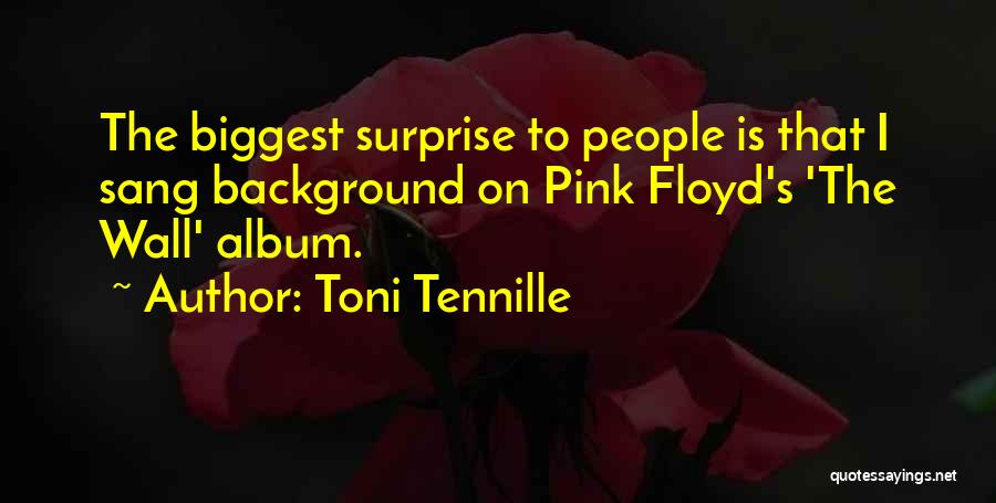Best Pink Floyd The Wall Quotes By Toni Tennille