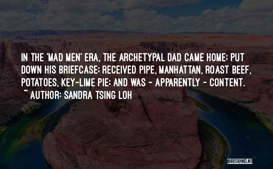 Best Pipe Quotes By Sandra Tsing Loh