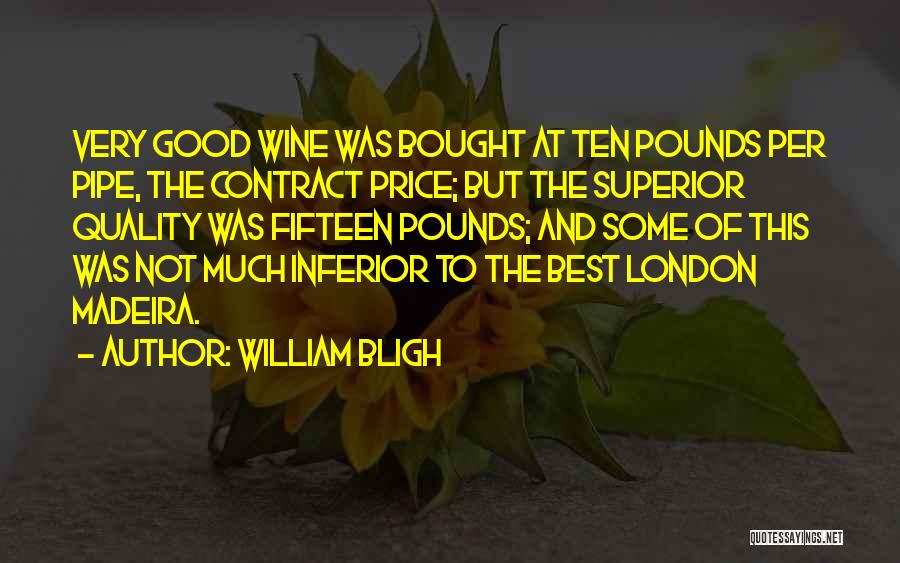 Best Pipe Quotes By William Bligh