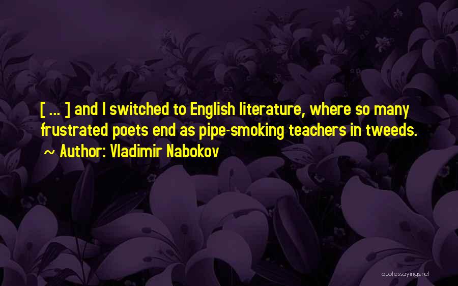 Best Pipe Smoking Quotes By Vladimir Nabokov