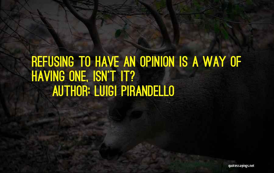 Best Pirandello Quotes By Luigi Pirandello