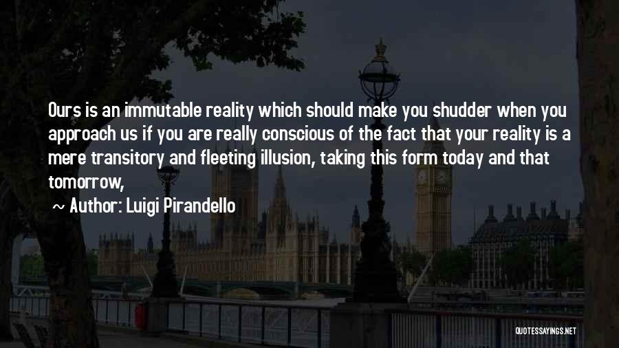 Best Pirandello Quotes By Luigi Pirandello