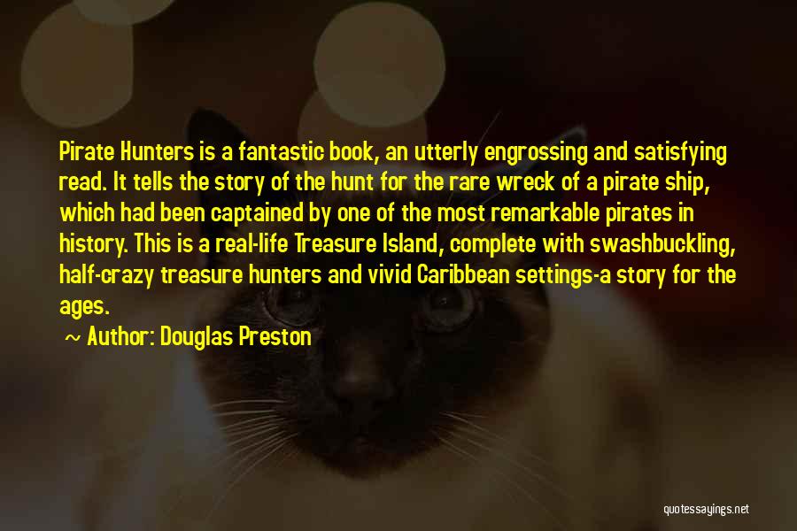 Best Pirates Of The Caribbean Quotes By Douglas Preston