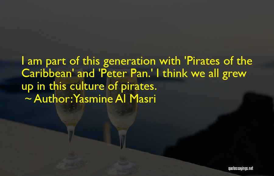 Best Pirates Of The Caribbean Quotes By Yasmine Al Masri
