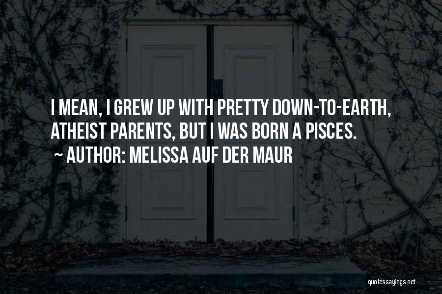 Best Pisces Quotes By Melissa Auf Der Maur