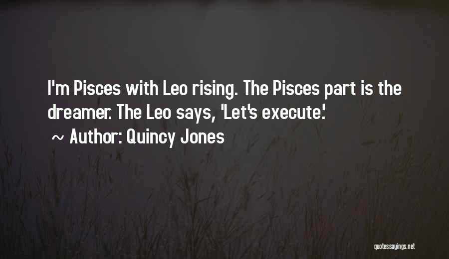 Best Pisces Quotes By Quincy Jones