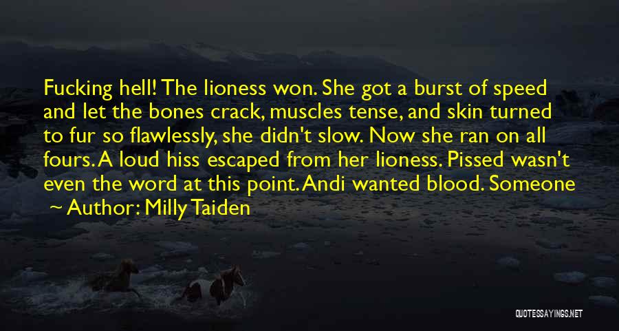 Best Pissed Off Quotes By Milly Taiden