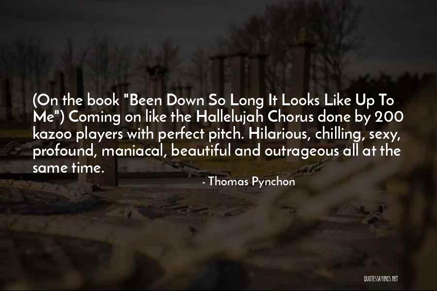 Best Pitch Perfect 2 Quotes By Thomas Pynchon Best Pitch Perfect 2 Quotes By Thomas Pynchon