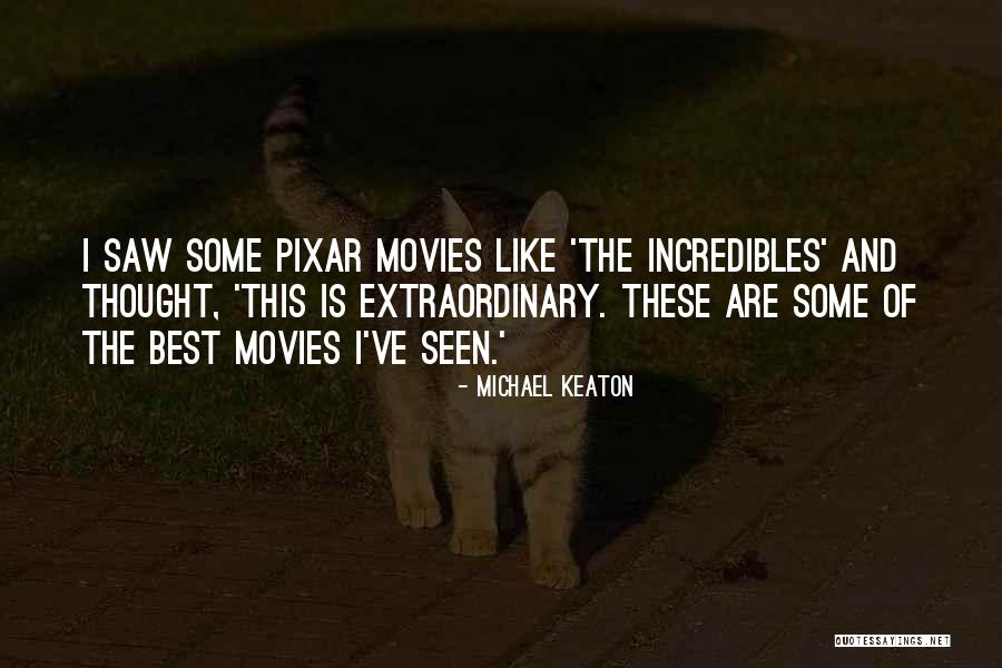 Best Pixar Up Quotes By Michael Keaton