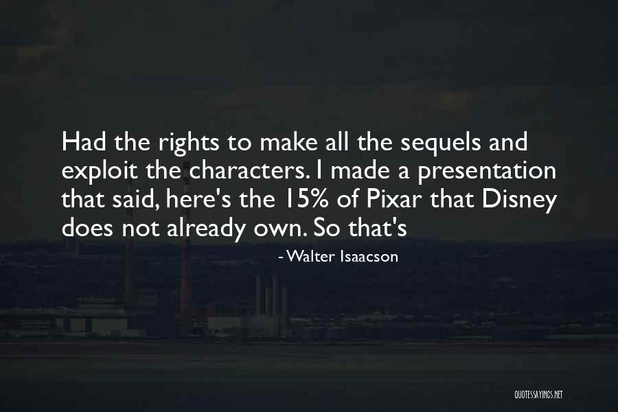 Best Pixar Up Quotes By Walter Isaacson