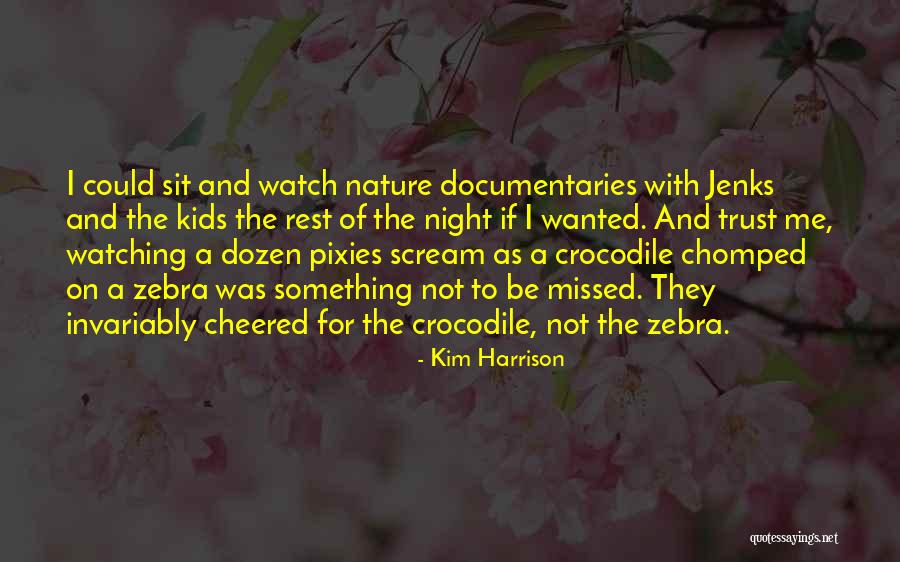 Best Pixies Quotes By Kim Harrison