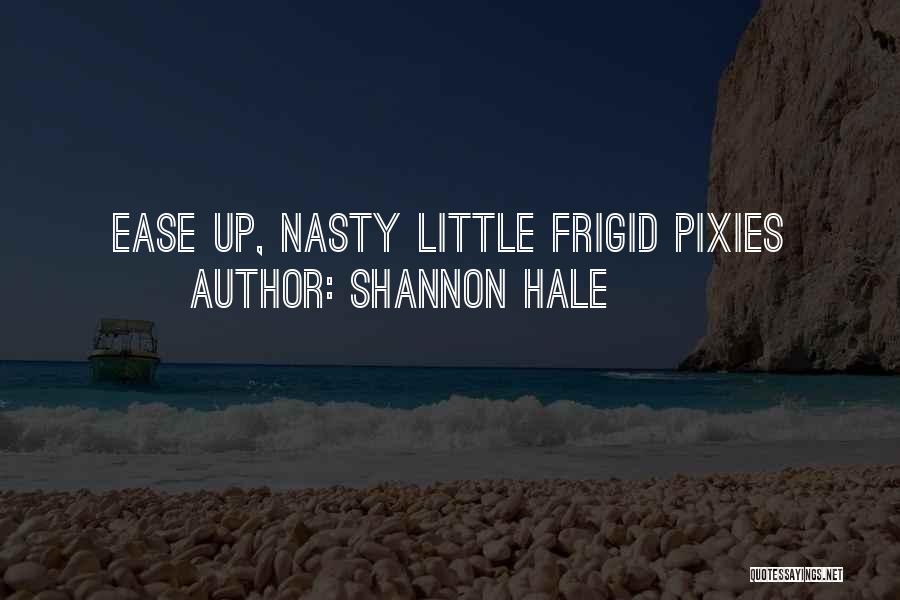 Best Pixies Quotes By Shannon Hale