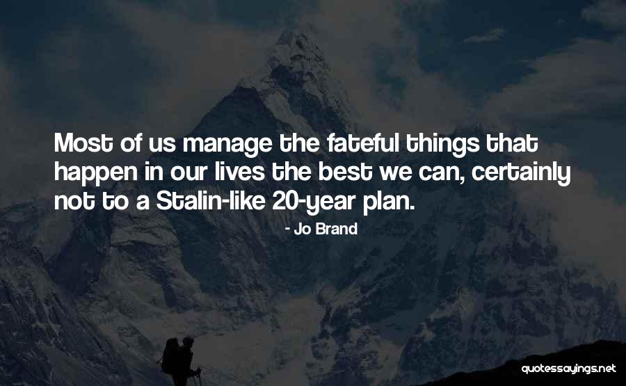Best Plan B Quotes By Jo Brand Best Plan B Quotes By Jo Brand