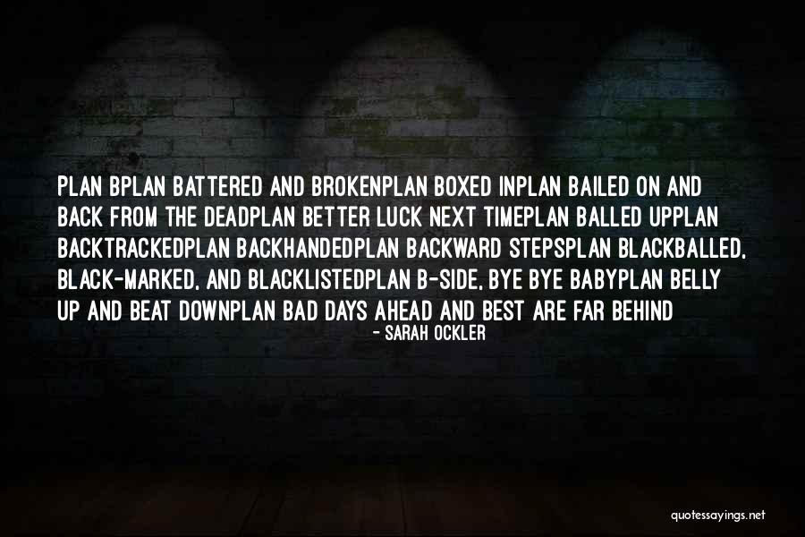 Best Plan B Quotes By Sarah Ockler Best Plan B Quotes By Sarah Ockler