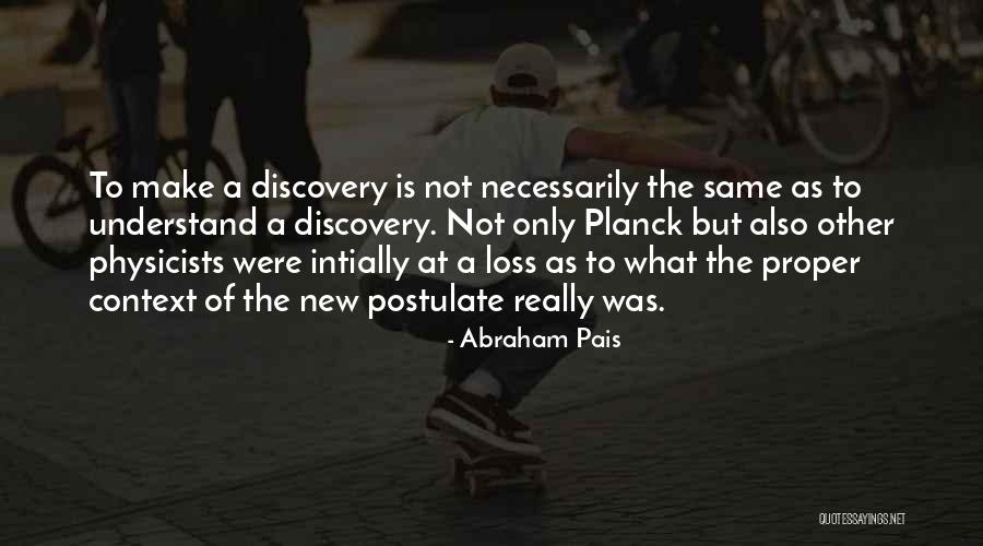 Best Planck Quotes By Abraham Pais Best Planck Quotes By Abraham Pais