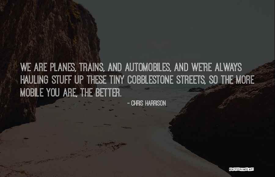 Best Planes Trains And Automobiles Quotes By Chris Harrison Best Planes Trains And Automobiles Quotes By Chris Harrison