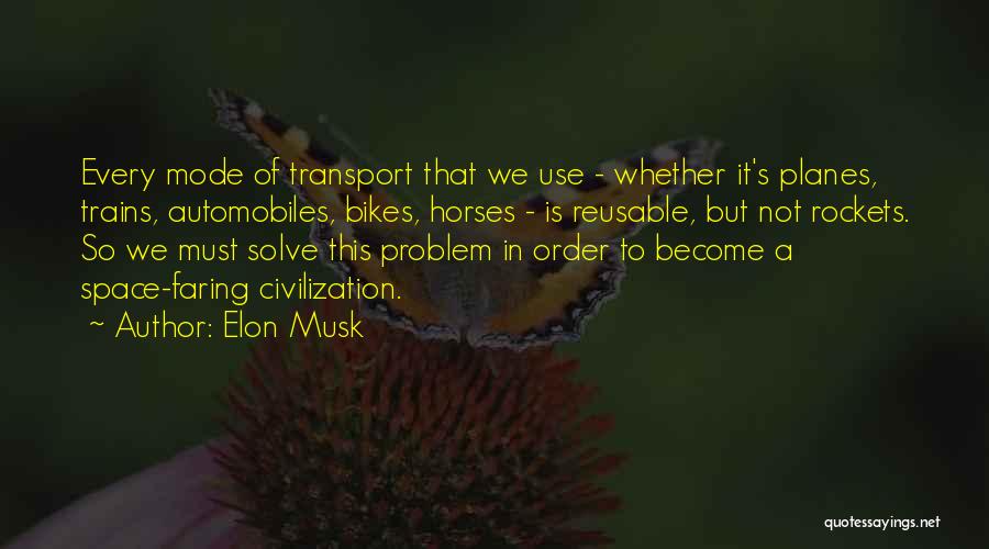 Best Planes Trains Automobiles Quotes By Elon Musk