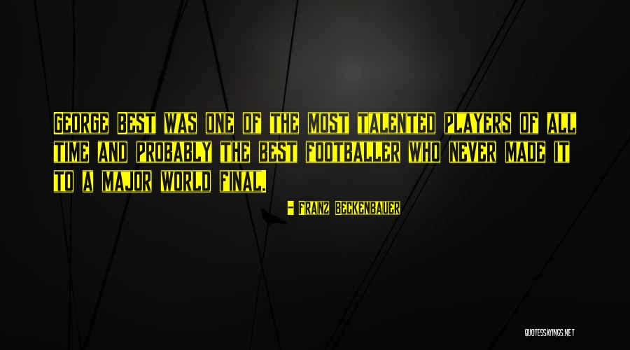 Best Players Quotes By Franz Beckenbauer Best Players Quotes By Franz Beckenbauer
