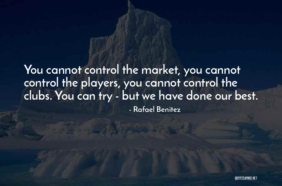 Best Players Quotes By Rafael Benitez Best Players Quotes By Rafael Benitez