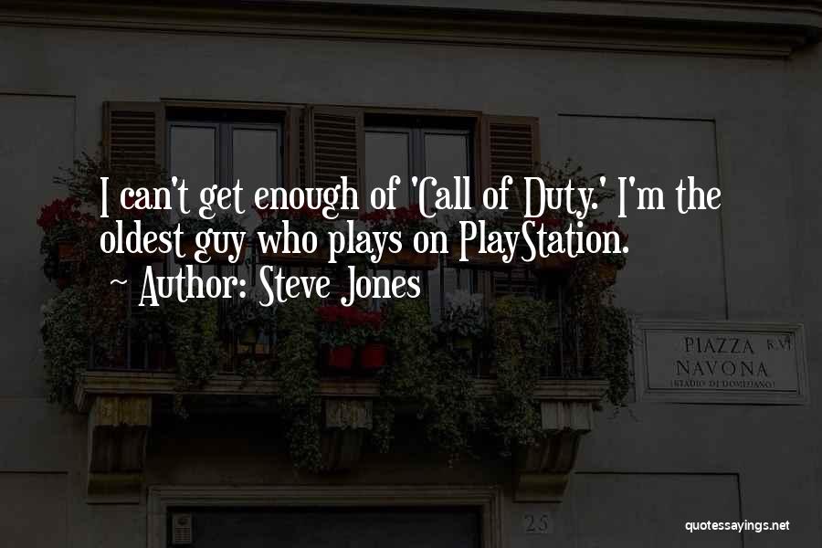 Best Playstation Quotes By Steve Jones