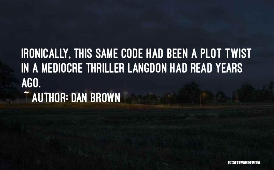 Best Plot Twist Quotes By Dan Brown