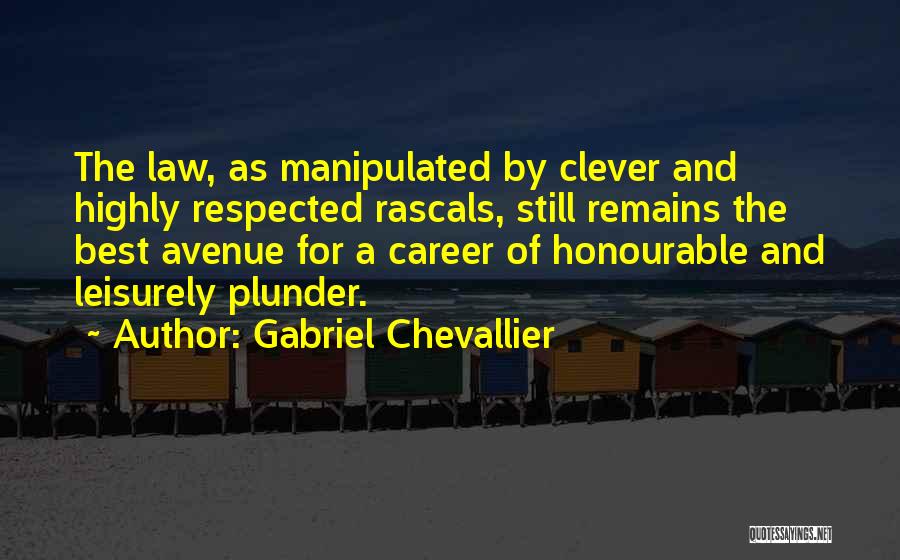 Best Plunder Quotes By Gabriel Chevallier